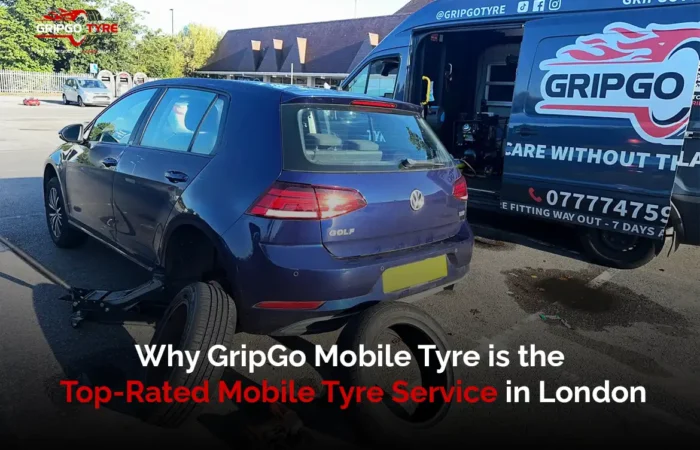 Why GripGo Mobile Tyre is the Top-Rated Mobile Tyre Service in London