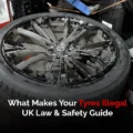 What Makes Your Tyres Illegal | UK Law & Safety Guide