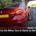 Emergency Tyre Replacement Guide (2026) | What to Do When You’re Stuck on the Road